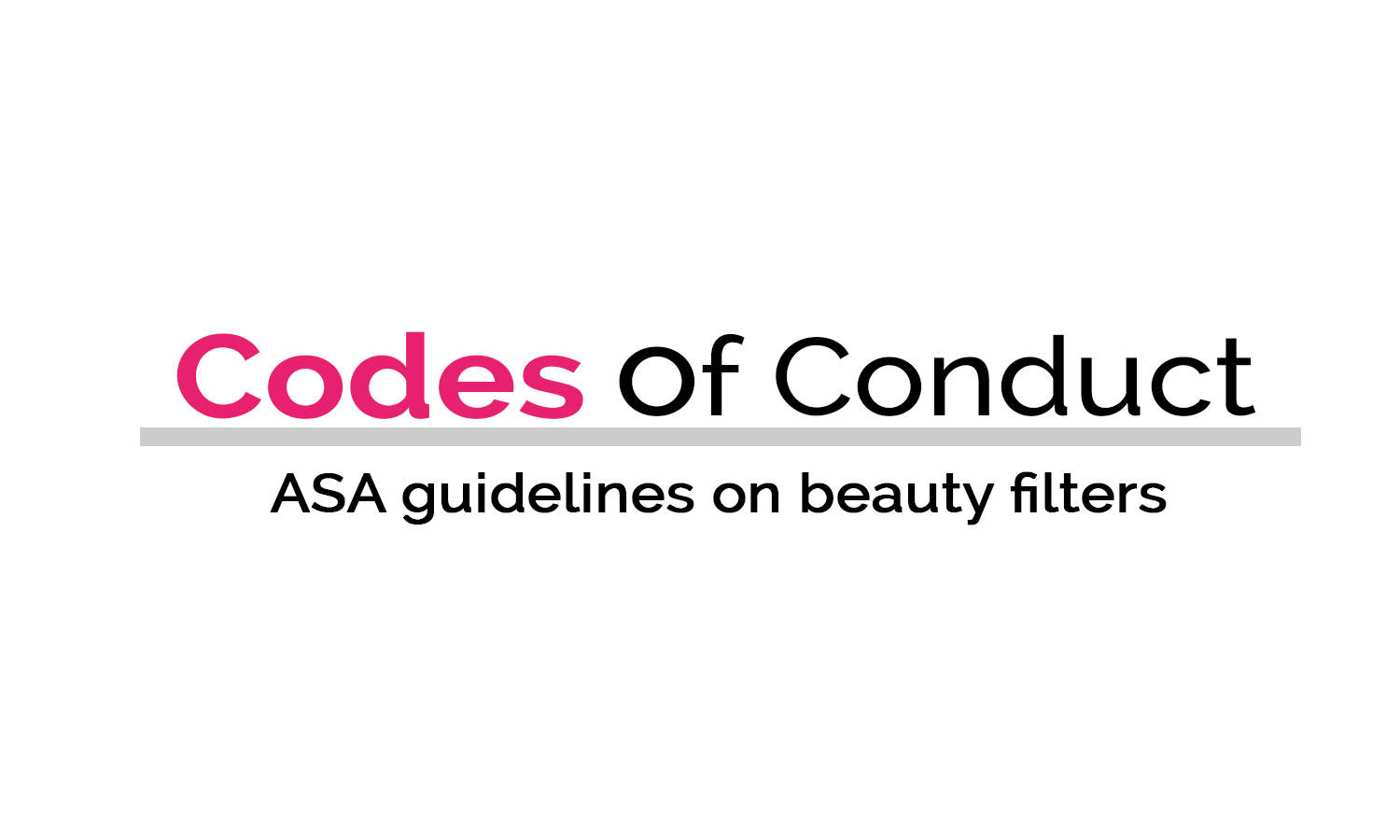 Industry codes of conduct - ASA ruling on misleading beauty filters